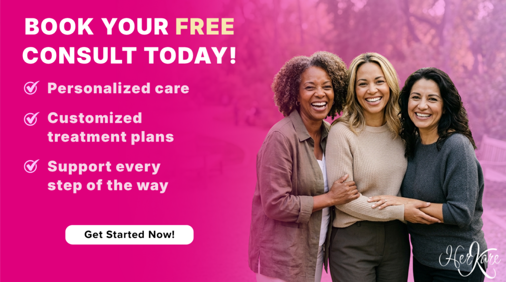 Book your free consultation today with HerKare! We offer personalized care, customizable treatment plans, and support on your HRT journey.